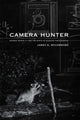 Book cover of: Camera Hunter. By: James H. McCommons