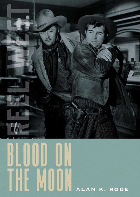 Book cover of: Blood on the Moon. By: Alan K. Rode