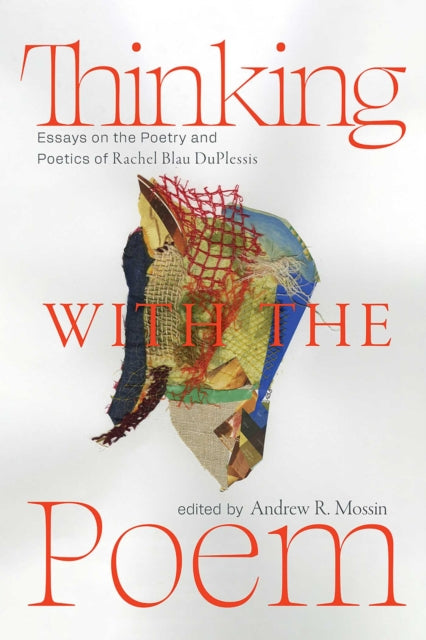 Book cover of: Thinking with the Poem. By: Andrew R. Mossin