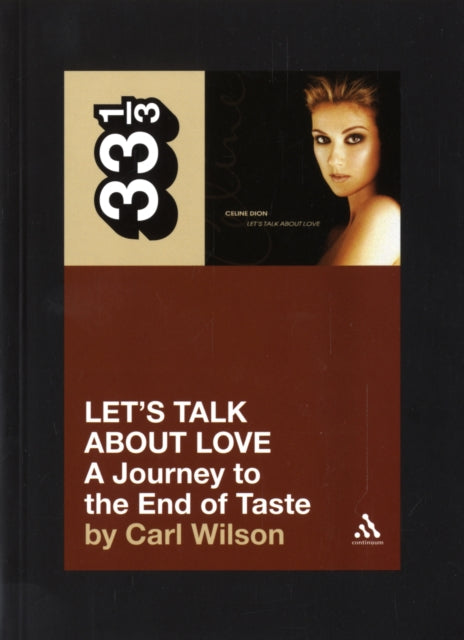 Book cover of: Celine Dion's Let's Talk About Love. By: Carl Wilson