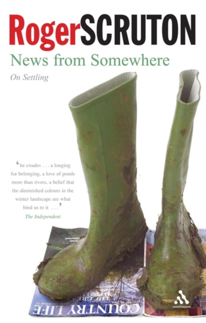 Book cover of: News from Somewhere. By: Roger Scruton