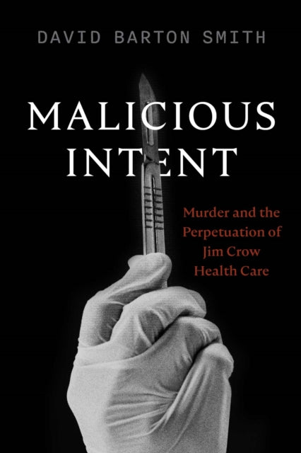Book cover of: Malicious Intent. By: David Barton Smith