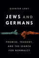 Book cover of: Jews and Germans. By: Guenter Lewy
