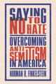 Book cover of: Saying No to Hate. By: Norman H. Finkelstein