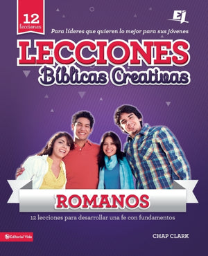 Lecciones biblicas creativas: Romanos: ¡Fe al rojo vivo!