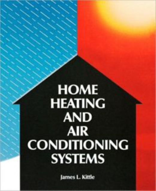 Book cover of: Home Heating & Air Conditioning Systems