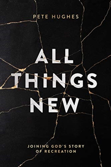 All Things New 9780830775705 Pete Hughes