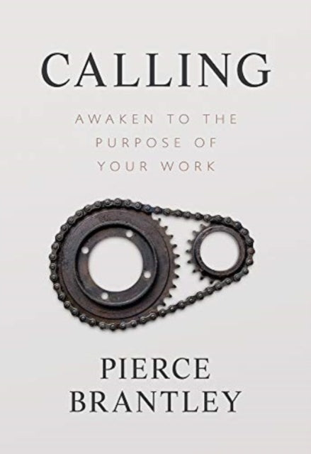 Book cover of: Calling. By: Pierce Brantley