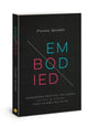 Book cover of: Embodied. By: Preston M. Sprinkle