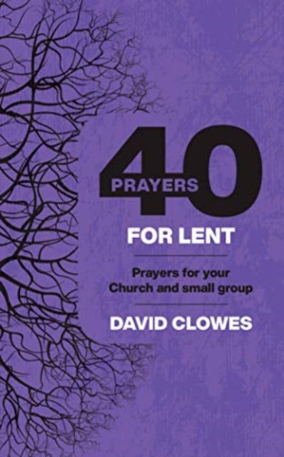 Book cover of: 40 PRAYERS FOR LENT