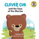 Book cover of: Clever Cub & the Case of the W. By: Bob Hartman