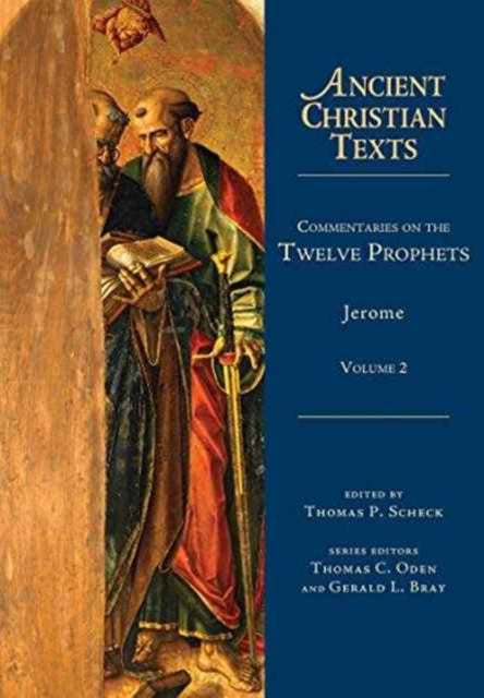 Book cover of: Commentaries on the Twelve Prophets – Volume 2. By: Jerome