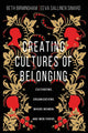 Book cover of: Creating Cultures of Belonging – Cultivating Organizations Where Women and Men Thrive. By: Beth Birmingham