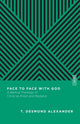 Book cover of: Face to Face with God – A Biblical Theology of Christ as Priest and Mediator. By: T. Desmond Alexander