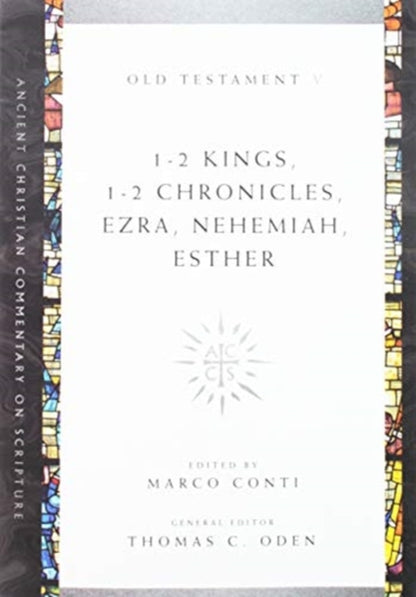 Book cover of: 1–2 Kings, 1–2 Chronicles, Ezra, Nehemiah, Esther. By: Marco Conti
