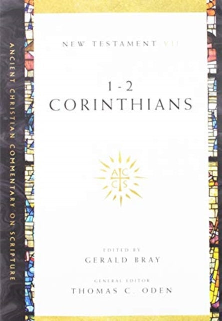 Book cover of: 1–2 Corinthians. By: Gerald L. Bray