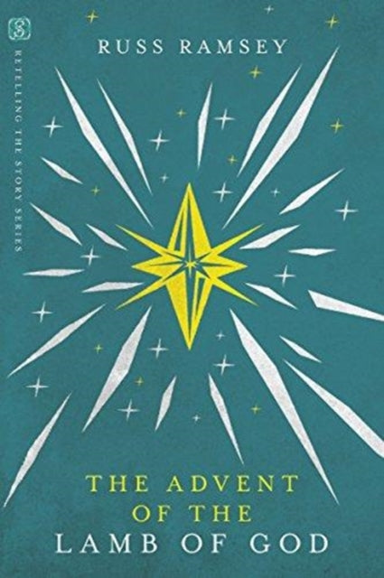 Book cover of: Advent of the Lamb of God. By: Russ Ramsey