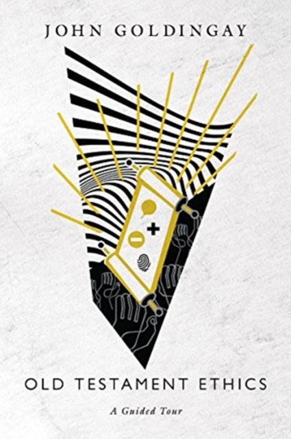Book cover of: Old Testament Ethics: A Guided Tour. By: John Goldingay