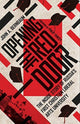 Book cover of: Opening the Red Door – The Inside Story of Russia`s First Christian Liberal Arts University. By: John A. Bernbaum