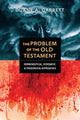 Book cover of: Problem of the Old Testament – Hermeneutical, Schematic, and Theological Approaches. By: Duane A. Garrett