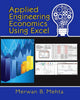 Book cover of: Applied Engineering Economics Using Excel. By: Merwan Mehta