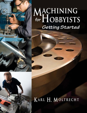 Machining for Hobbyists