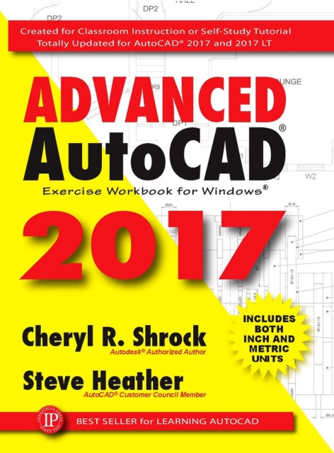 Book cover of: Advanced AutoCAD® 2017. By: Cheryl R. Shrock