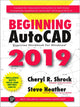 Book cover of: Beginning AutoCAD 2019 Exercise Workbook. By: Cheryl R. Shrock