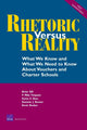Book cover of: Rhetoric Versus Reality. By: Brian P. Gill