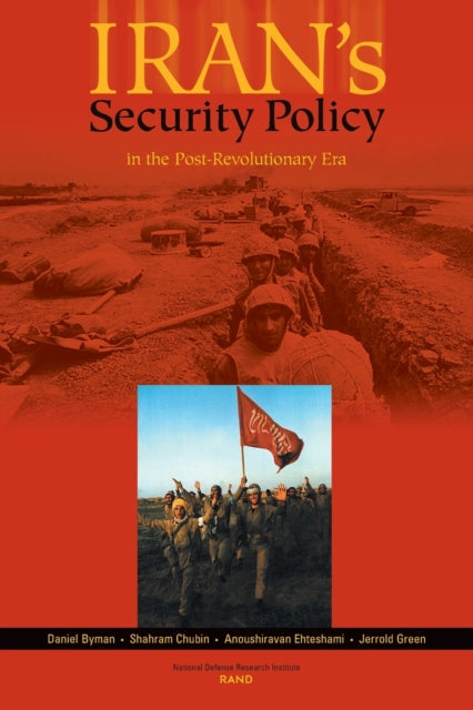 Book cover of: Irans's Security Policy In the Post-revolutionary Era. By: Daniel L. Byman