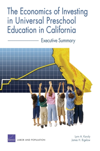 Book cover of: Economics of Investing in Universal Preschool Education in California. By: Lynn A. Karoly