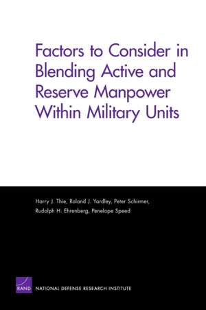 Factors to Consider in Blending Active and Reserve Manpower Within Military Units