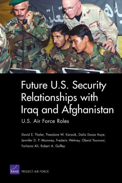 Book cover of: Future U.S. Security Relationship with Iraq and Afghanistan