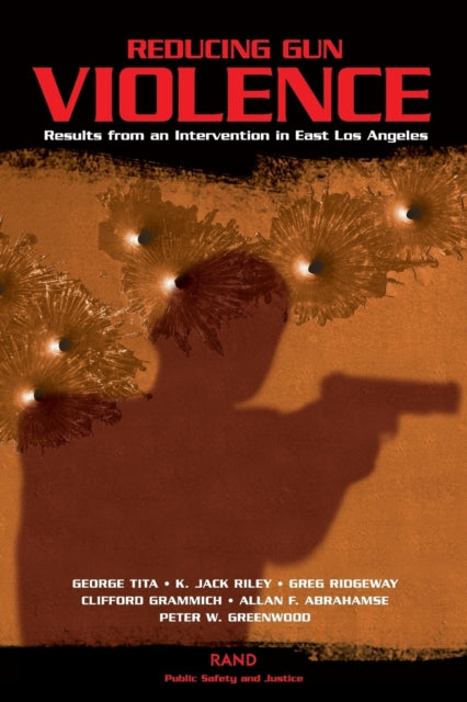 Book cover of: Reducing Gun Violence. By: Greg Ridgeway