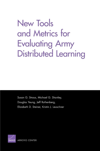Book cover of: New Tools and Metrics for Evaluating Army Distributed Learning. By: Susan G. Straus