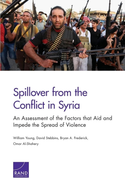 Book cover of: Spillover from the Conflict in Syria. By: Young, William (Policy scientist)