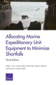 Book cover of: Allocating Marine Expeditionary Unit Equipment to Minimize Shortfalls. By: Walt L. Perry