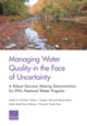 Book cover of: Managing Water Quality in the Face of Uncertainty. By: Jordan R. Fischbach