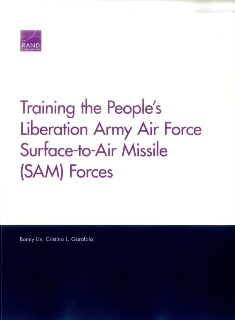 Book cover of: Training the People's Liberation Army Air Force Surface-to-Air Missile (Sam) Forces. By: Bonny Lin