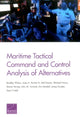 Book cover of: Maritime Tactical Command and Control Analysis of Alternatives. By: Bradley Wilson