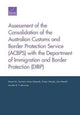 Book cover of: Assessment of the Consolidation of the Australian Customs and Border Protection Service (Acbps) with the Department of Immigration and Border Protection (Dibp). By: Daniel M. Gerstein