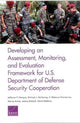 Book cover of: Developing an Assessment, Monitoring, and Evaluation Framework for U.S. Department of Defense Security Cooperation. By: Jefferson P. Marquis