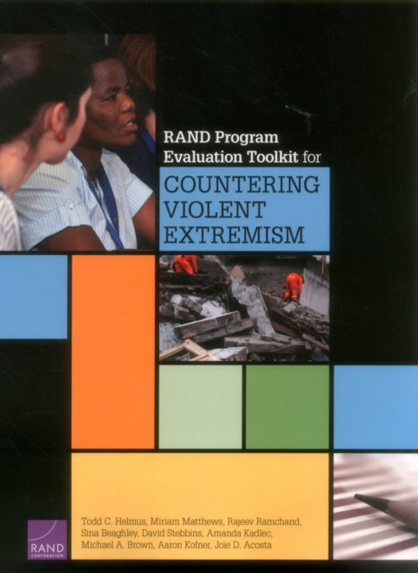Book cover of: Rand Program Evaluation Toolkit for Countering Violent Extremism. By: Todd C. Helmus