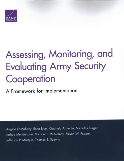 Book cover of: Assessing, Monitoring, and Evaluating Army Security Cooperation. By: Angela O'Mahony