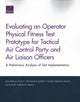 Book cover of: Evaluating an Operator Physical Fitness Test Prototype for Tactical Air Control Party and Air Liaison Officers. By: Sean Robson