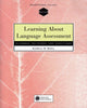 Book cover of: Learning About Language Assessment. By: Kathleen Bailey