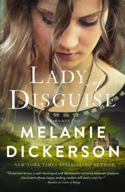 Book cover of: Lady of Disguise. By: Melanie Dickerson