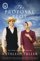 Book cover of: Proposal Plot. By: Kathleen Fuller