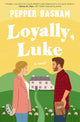 Book cover of: Loyally, Luke. By: Pepper Basham