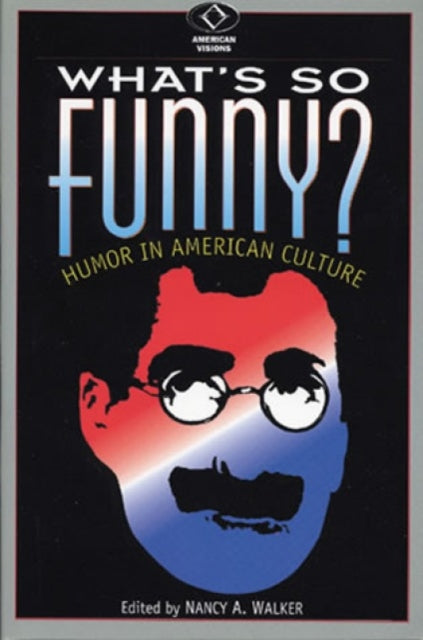 Book cover of: What's So Funny?. By: Nancy A. Walker